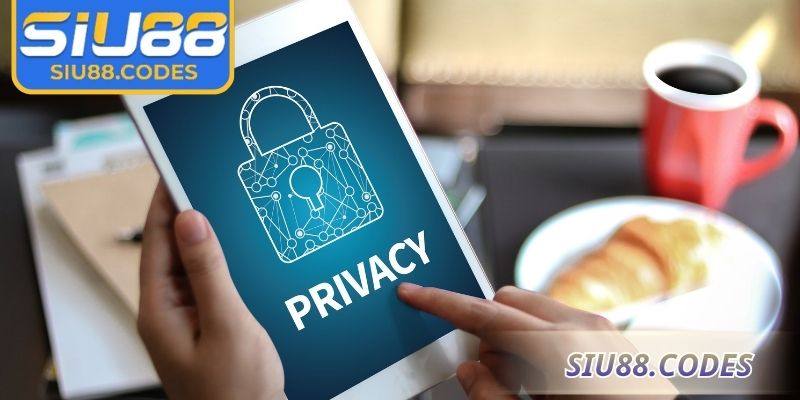 Nội dung thông tin trong chính sách bảo mật Siu88 
