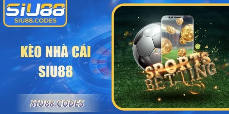 Kèo nhà cái Siu88