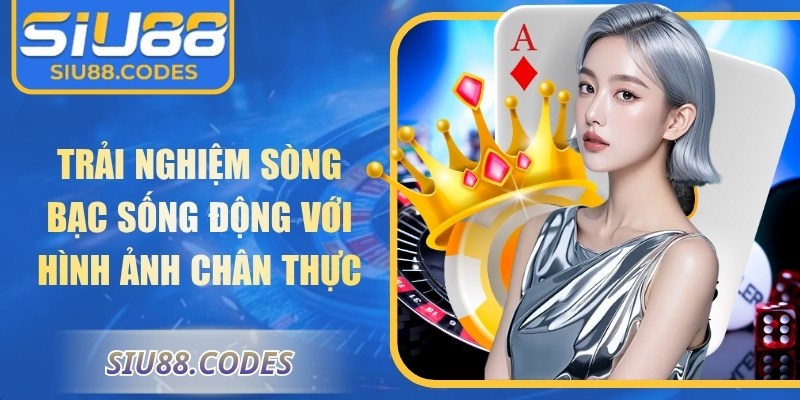 SIU88 | SIU 88 | Link Vào Nhà Cái SIU88.COM Uy Tín Nhất 12/2025 +88k 31 Trải nghiệm sòng bạc sống động với hình ảnh chân thực